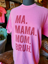 Ma. Mama. Mom. Bruh. Graphic Unisex Tee