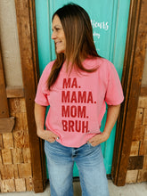 Ma. Mama. Mom. Bruh. Graphic Unisex Tee