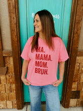 Ma. Mama. Mom. Bruh. Graphic Unisex Tee