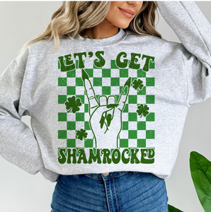 Let's Get Shamrocked T-Shirt or Crew Sweatshirt