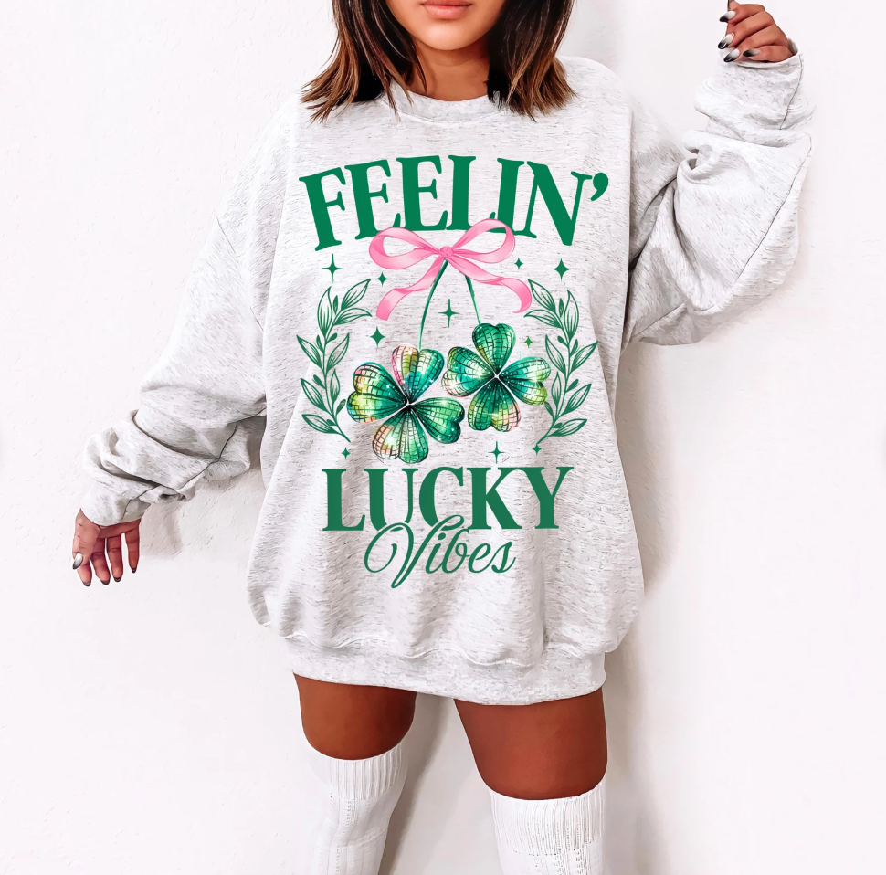 Feelin' Lucky Vibes T-Shirt or Crew Sweatshirt