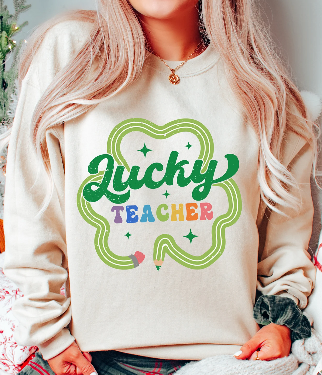 Lucky Teacher T-Shirt or Crew Sweatshirt