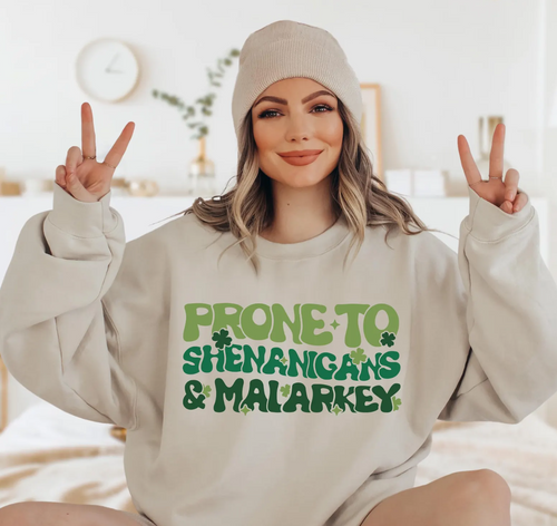 Prone To Shenanigans & Malarkey T-Shirt or Crew Sweatshirt