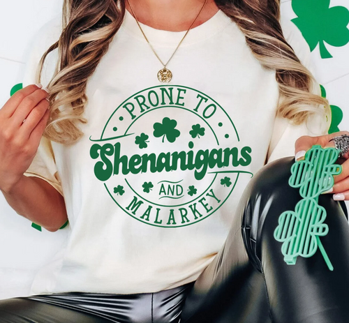 Prone To Shenanigans & Malarkey T-Shirt or Crew Sweatshirt